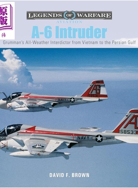 预售 A6入侵者 格鲁门全天候重型舰载攻击机 A6 Intruder Grummans All Weather 英文原版 David F Brown【中商原版】
