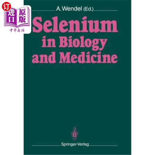 海外直订Selenium in Biology and Medicine: Proceedings of the 4th International Symposium 生物和医学中的硒：第四届生物和