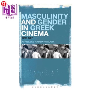 Gender 男性气质与性别 Masculinity 希腊电影中 海外直订古英语 Cinema and Greek
