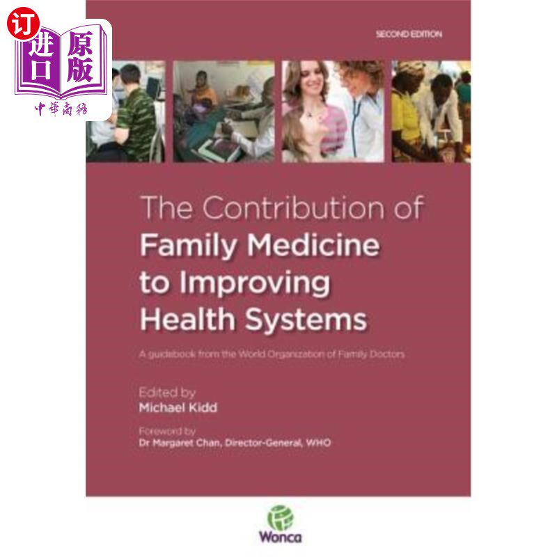 海外直订医药图书The Contribution of Family Medicine to Improving Health Systems: A Guidebook fro 《家庭医学对改善卫