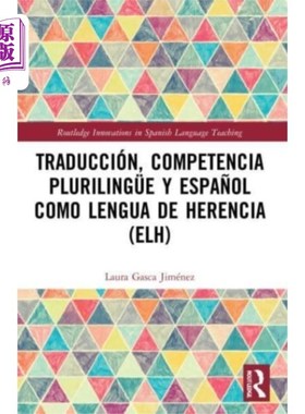 海外直订Traduccion, competencia plurilingue y espanol co... 翻译、多语言能力和西班牙语作为传统语言(ELH)