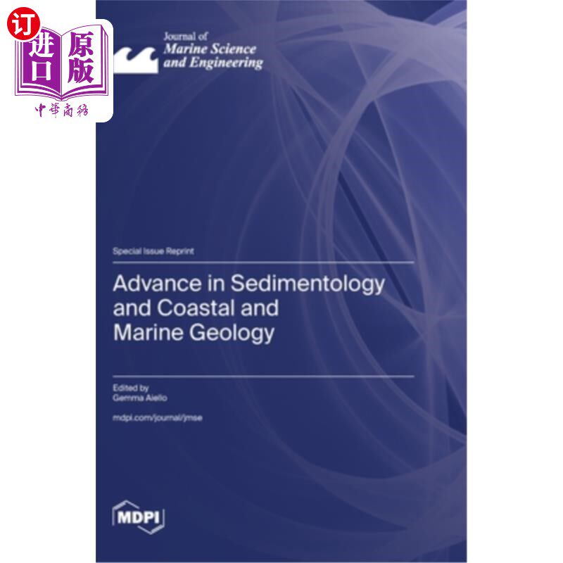 海外直订Advance in Sedimentology and Coastal and Marine Geology 沉积学与海岸与海洋地质学进展