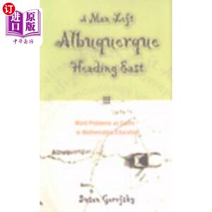 海外直订A Man Left Albuquerque Heading East: Word Problems as Genre in Mathematics Educa 一个离开阿尔伯克基向东走的