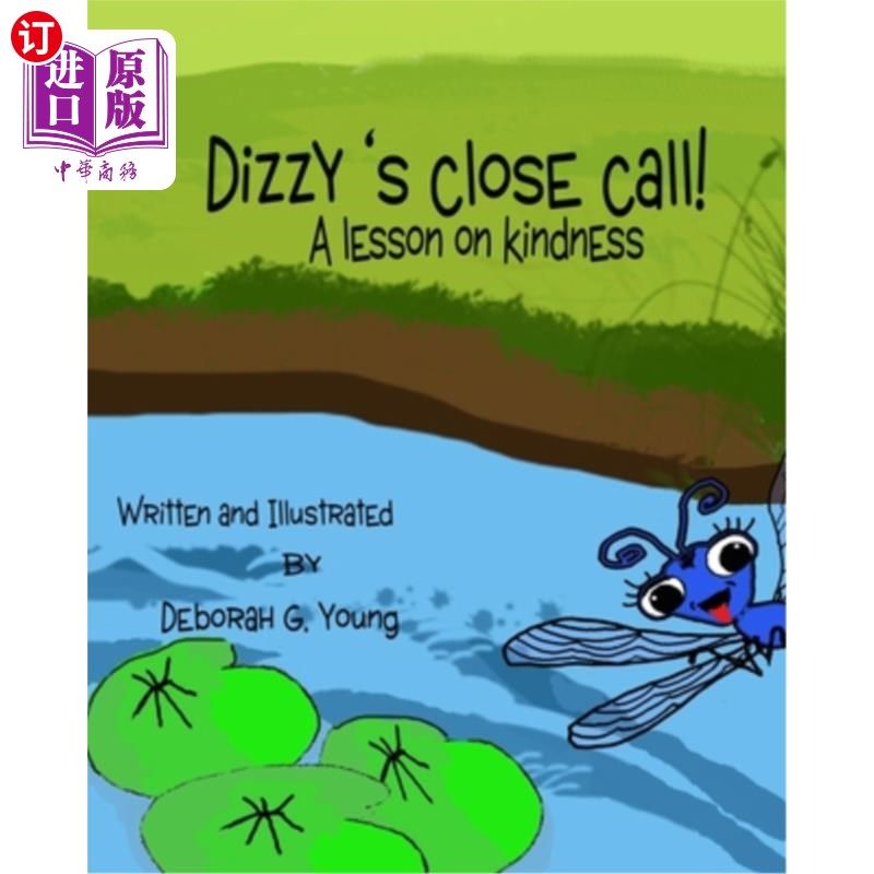海外直订Dizzy's Close Call: A Lesson On Kindness 迪兹的死里逃生:关于善良的一课
