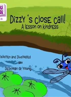 海外直订Dizzy's Close Call: A Lesson On Kindness 迪兹的死里逃生:关于善良的一课
