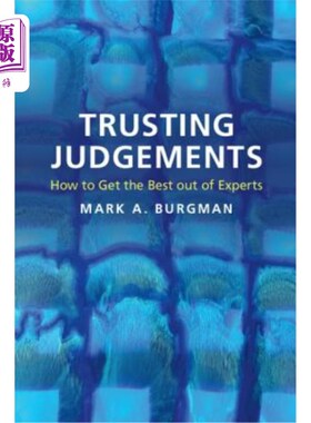 海外直订Trusting Judgements: How to Get the Best Out of Experts 信任判断：如何让专家发挥最佳效果