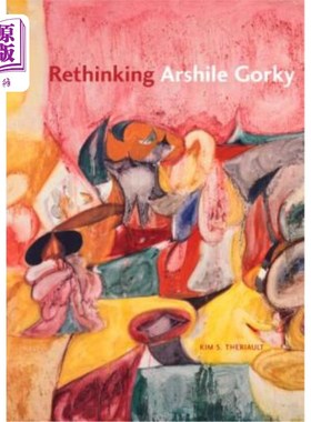 海外直订Rethinking Arshile Gorky 重新思考阿希尔·高尔基