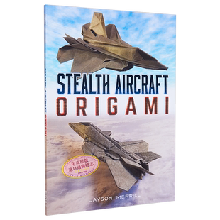 隐形飞机折纸 折纸步骤教程 Stealth Aircraft Origami 英文原版 Jayson Merrill 手工技巧【中商原版】