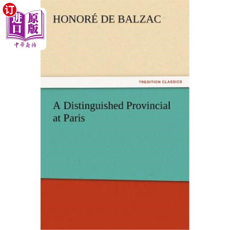 海外直订A Distinguished Provincial at Paris 巴黎的一个杰出的外省人