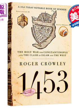 1453 君士坦丁堡和伊斯兰和西方的冲突 英文原版 1453 The Holy War For Constantinople And The Clash Of Islam 中商原版