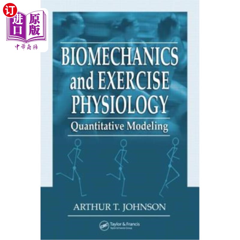 海外直订医药图书Biomechanics and Exercise Physiology: Quantitative Modeling 生物力学与运动生理学:定量建模