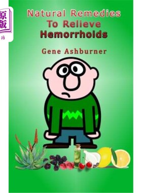 海外直订医药图书Natural Remedies To Relieve Hemorrhoids 缓解痔疮的自然疗法