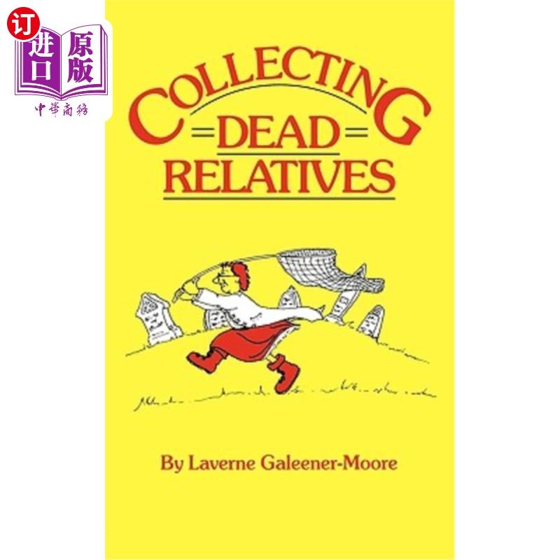 海外直订collecting dead relatives 收集死去的亲人