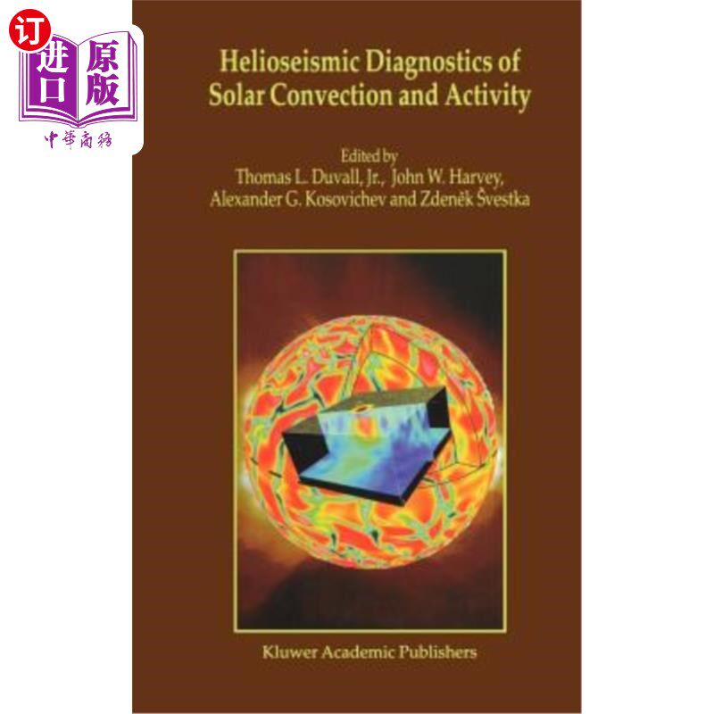 海外直订Helioseismic Diagnostics of Solar Convection and Activity 太阳对流和活动的太阳地震诊断