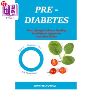 Diabetes Your Treating 海外直订Prediabetes Symptoms Guide Other Lifestyle 糖尿病前期：治疗糖尿病前期 and Pre