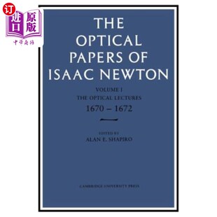 Isaac Optical 艾萨克·牛顿 海外直订The 1672 Newton Papers Lectures the Volume 光学论文：第1卷 1670