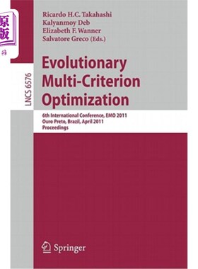 海外直订Evolutionary Multi-Criterion Optimization 进化多准则优化