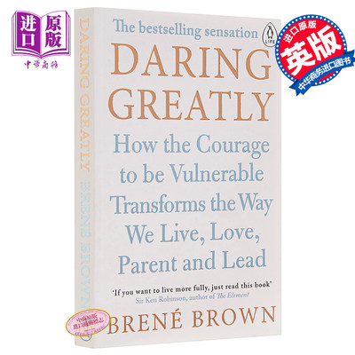 无所畏惧：颠覆你内心的脆弱 【中商原版】英文原版 Daring Greatly: How the Courage to Be Vulnerable Brené Brown 布琳?