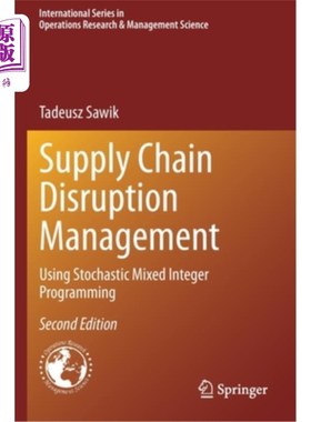 海外直订Supply Chain Disruption Management: Using Stochastic Mixed Integer Programming 供应链中断管理:随机混合整数