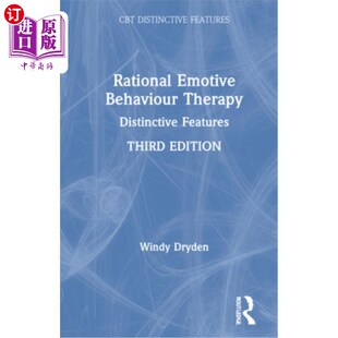 Therapy Behaviour Distinctive Features 特色 海外直订医药图书Rational 理性情绪行为疗法 Emotive