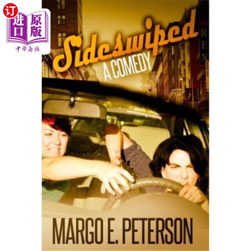 海外直订sideswiped: a comedy 侧击:喜剧