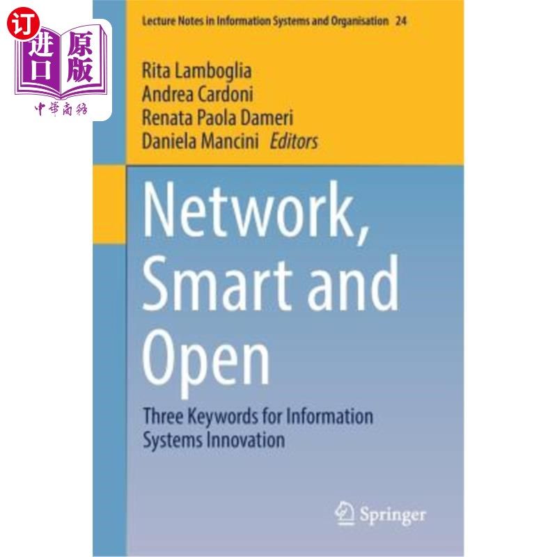海外直订Network, Smart and Open: Three Keywords for Information Systems Innovation 、智能、开放:信息系统创新的