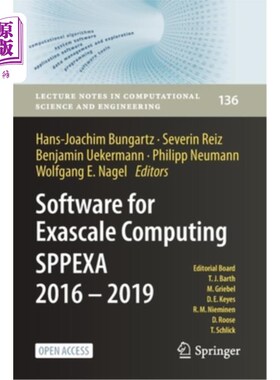 海外直订Software for Exascale Computing - Sppexa 2016-2019 用于百亿亿次级计算的软件- spexa 2016-2019