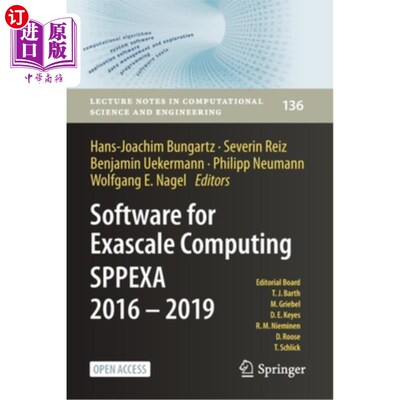 海外直订Software for Exascale Computing - Sppexa 2016-2019 用于百亿亿次级计算的软件- spexa 2016-2019