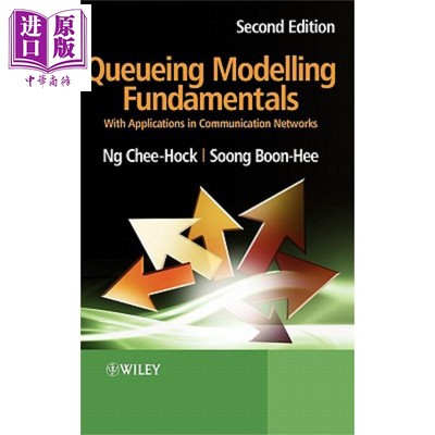排队建模基础 应用于通信网络 第2版 Queueing Modelling Fundamentals 英文原版  Professor Chee Hock Ng 【中华商务】 Wil