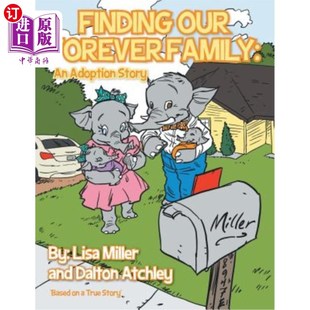海外直订Finding Our Forever Family: An Adoption Story 寻找我们永远的家庭:一个收养的故事