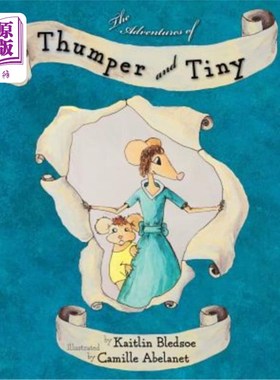 海外直订The Adventures of Thumper and Tiny Thumper和Tiny的冒险