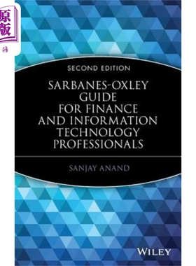 现货 Sarbanes Oxley Guide For Finance And Information Technology Professionals Sanjay Anand