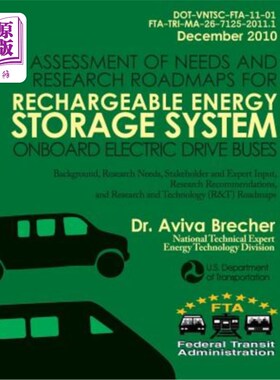 海外直订Assessment of Needs and Research Roadmaps for Rechargeable Energy Storage System 电动驱动公共汽车可充电储能