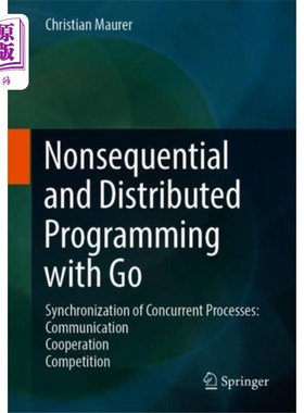 海外直订古英语 Nonsequential and Distributed Programming with Go 用Go进行非顺序和分布式编程
