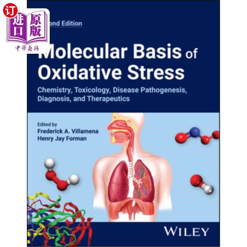 海外直订Molecular Basis of Oxidative Stress: Chemistry, Toxicology, Disease Pathogenesis 氧化应激的分子基础：化学、
