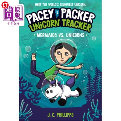 海外直订Pacey Packer, Unicorn Tracker 3: Mermaids vs. Unicorns: (A Graphic Novel) 《独角兽追踪者3:美人鱼vs独角兽》(