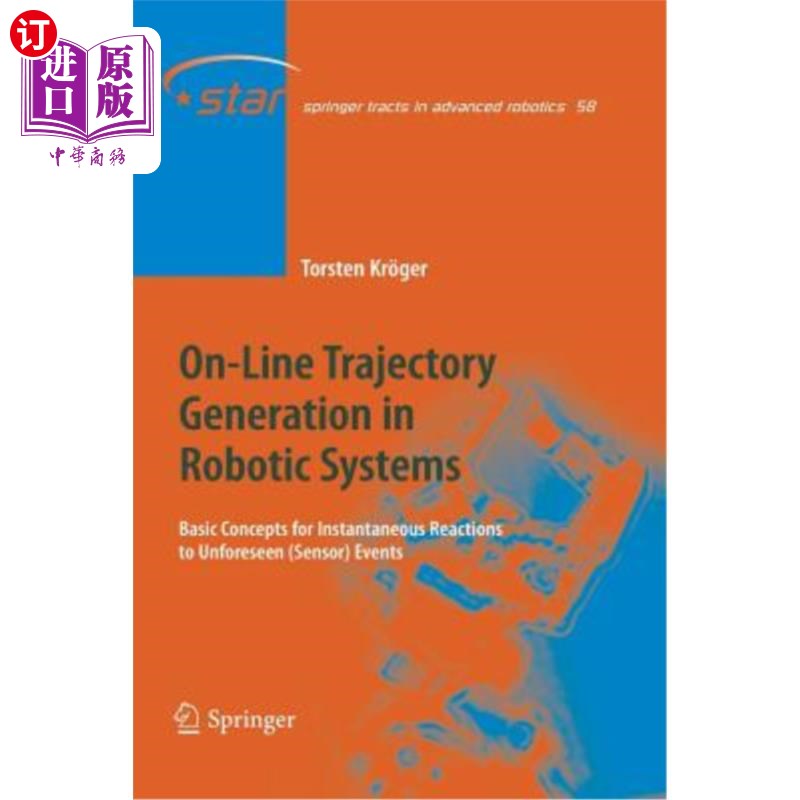 海外直订On-Line Trajectory Generation in Robotic Systems: Basic Concepts for Instantaneo 机器人系统中的在线轨迹生成