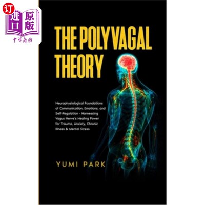海外直订医药图书The Polyvagal Theory: Neurophysiological Foundations of Communication, Emotions, 多迷走神经理论：沟