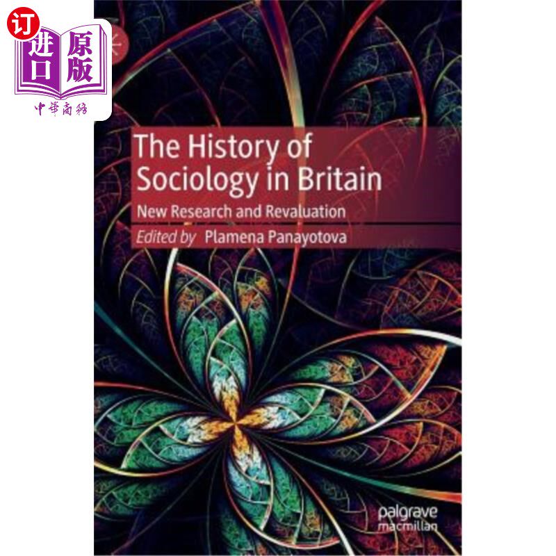 海外直订The History of Sociology in Britain: New Research and Revaluation 英国社会学史:新研究与重估