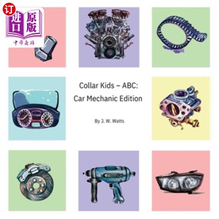 Car Mechanic Edition 海外直订Collar ABC：汽车修理工版 ABC 领孩子 Kids