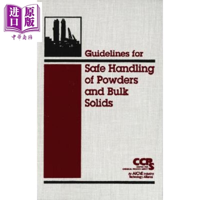 现货 粉末与散装固体安全处理指南 Guidelines For Safe Handling Of Powders And Bulk Solids CCPS