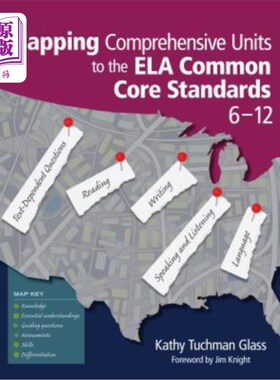 海外直订Mapping Comprehensive Units to the Ela Common Core Standards, 6-12 将综合单元映射到Ela共同核心标准，6-12