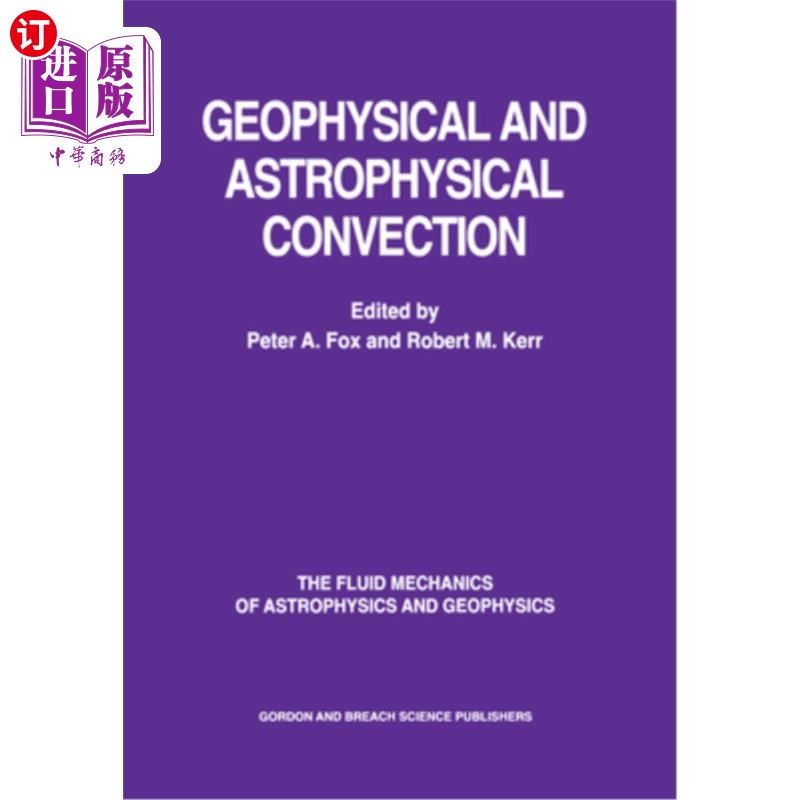 海外直订医药图书Geophysical & Astrophysical Convection
