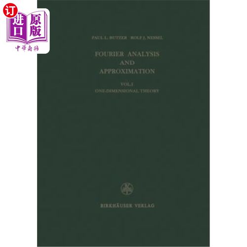 海外直订Fourier Analysis and Approximation: One Dimensional Theory 傅立叶分析与近似：一维理论