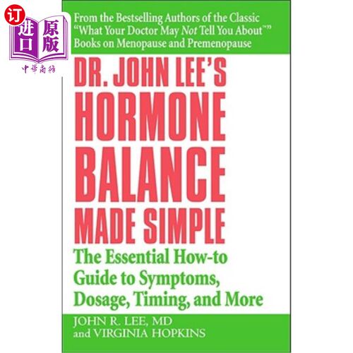 海外直订医药图书Dr. John Lee's Hormone Balance Made Simple: The Essential How-To Guide to Sympto 约翰李医生的激素平