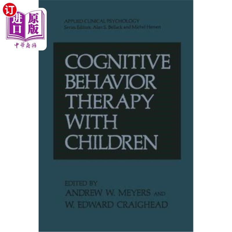 海外直订医药图书Cognitive Behavior Therapy with Children 儿童认知行为治疗