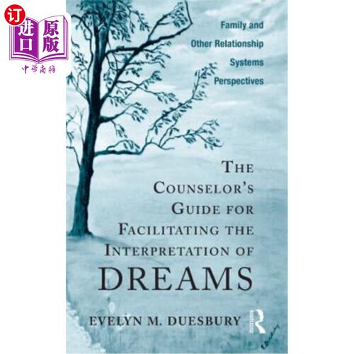 海外直订医药图书The Counselor's Guide for Facilitating the Interpretation of Dreams: Family and  《辅导员促进梦的解