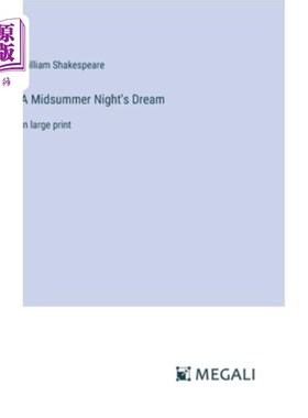 海外直订A Midsummer Night's Dream: in large print 《仲夏夜之梦》：大号字体