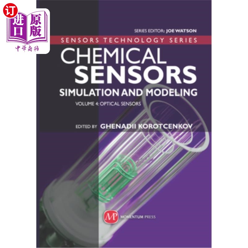 海外直订Chemical Sensors: Simulation and Modeling Volume 4: Optical Sensors 化学传感器：模拟和建模第4卷：光学传感器