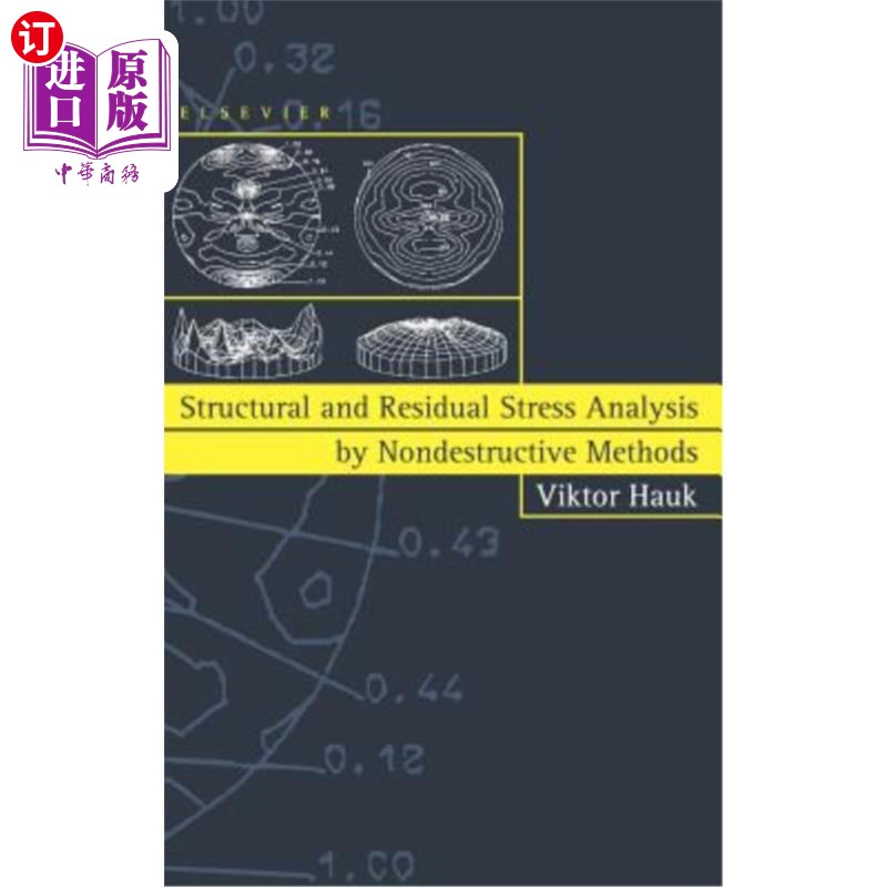 海外直订Structural and Residual Stress Analysis by Nondestructive Methods: Evaluation -